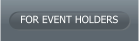 FOR EVENT HOLDERS